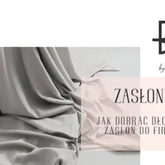 Zasłony i firany. Jak dobrać długość zasłon do firan? Wymiary okien typowych tabela pomoże.