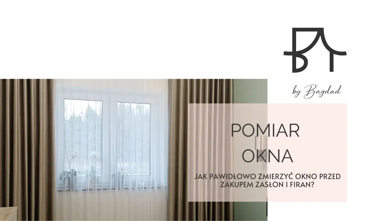 Pomiar okna przed zakupem zasłon. Dowiedz się, jak prawidłowo zmierzyć okno, by dopasować idealne wymiary okien typowych.